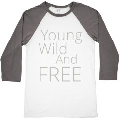 Young, Wild, and Free