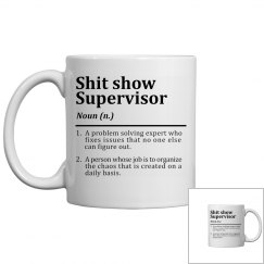 Shit Show Supervisor
