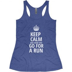Keep Calm... Go For A Run 