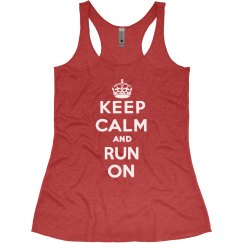 KEEP CALM AND RUN ON