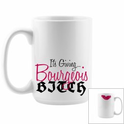 Bourgeois B!tch Mug