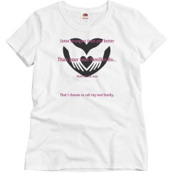 Real Family Vs. Real Strangers T-shirt.