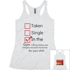 Taken, single, in the gym
