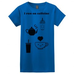 I Run on Caffeine