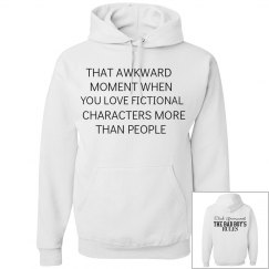THAT AWKWARD MOMENT white hoodie