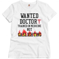 Gaslighting Doctor Ladies Tee