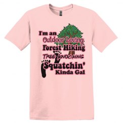 Squatchin' Kinda Gal