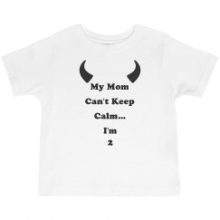 My mom cant keep calm