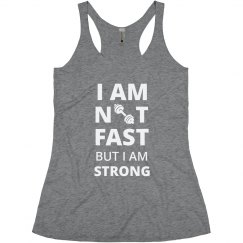 Not Fast But Strong Lift II