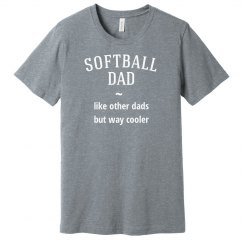 Softball dad way cooler