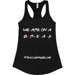 #teachersbelike tank