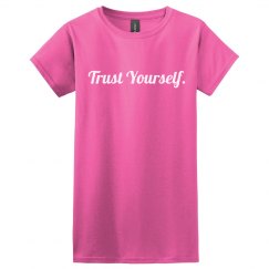 Trust Yourself