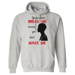 NEVER BREAK ME DIDN'T MAKE ME BLACK WOMAN LOW AFRO