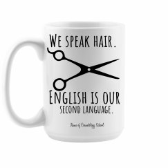 We Speak Hair - Coffee Mug (B&W) - Cosmetology