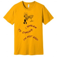 I'M NOT DRUNK TEE SHIRT