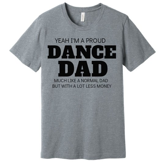 Absolute Dance Company Dance Dad Tee Absolute Dance Company Dance Dad Tee