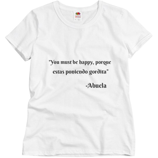 Abuela-isms- Spanglish Tee