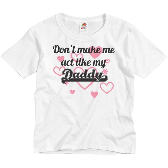 Act like Daddy Act like Daddy