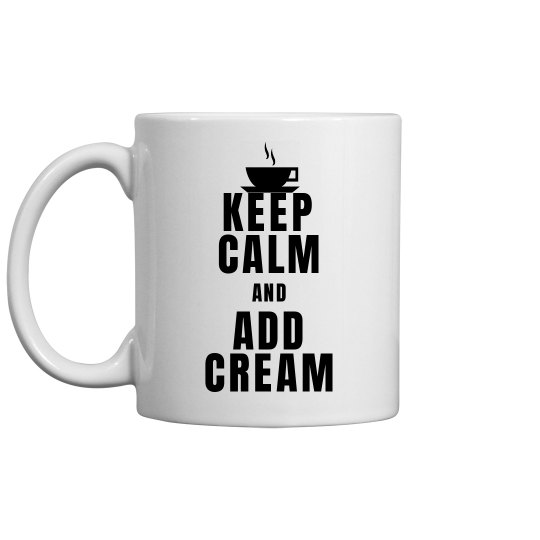 Add Cream Coffee Mug 