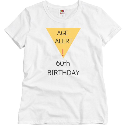 Age alert, 60th birthday