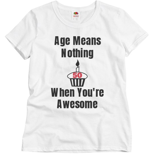 Age means nothing