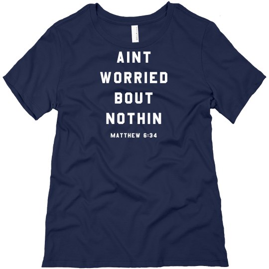 Ain’t Worried 
