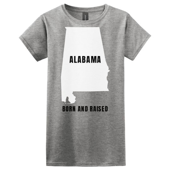 Alabama born and raised