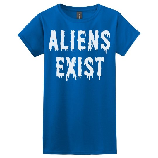 Aliens exist women's blue t shirt. 