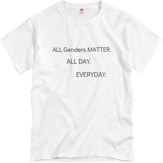All Genders Matter Tee All Genders Matter Tee