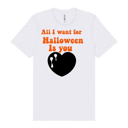 All I want for Halloween is you