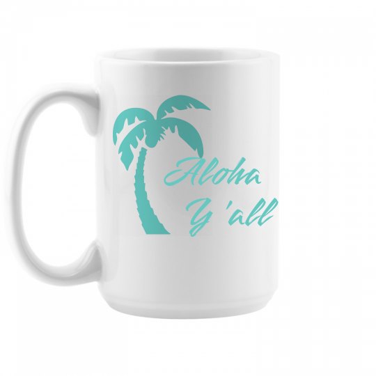 Aloha Y'all 15oz Double Sided Mug 