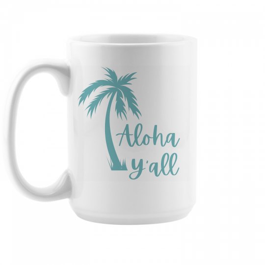 Aloha Y'all 15oz Mug 2