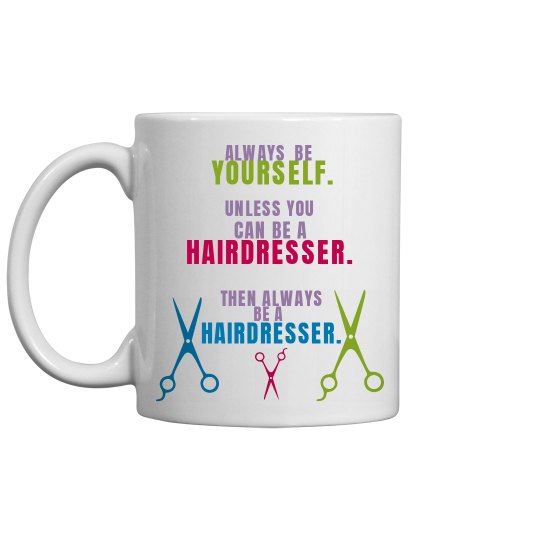 Always Be Coffee Mug