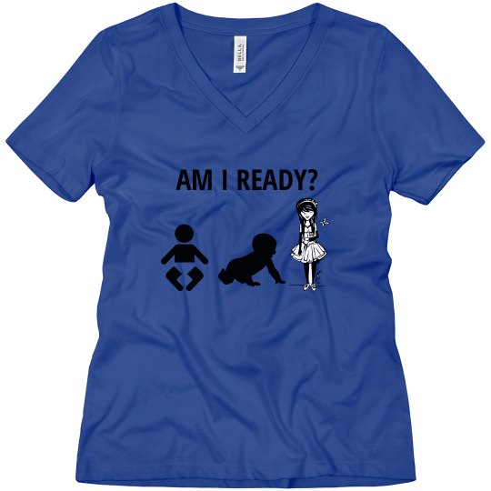 Am I Ready For a baby? Am I Ready For a baby?