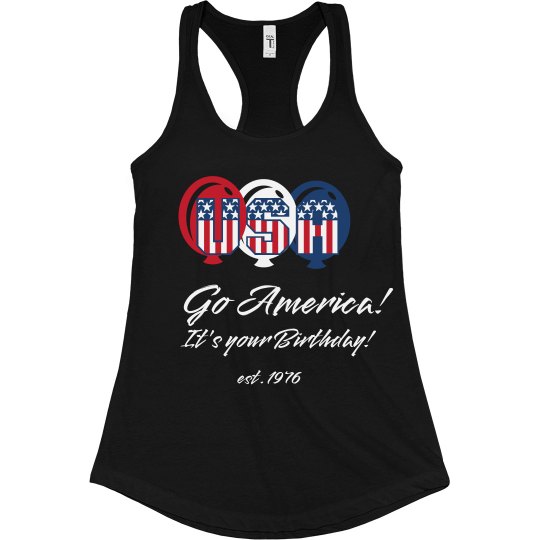 America! It's your Birthday! America! It's your Birthday!