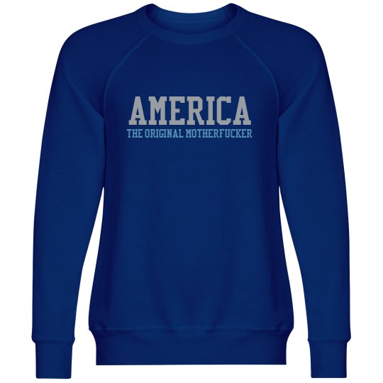 America: The Original Motherfucker America: The Original Motherfucker
