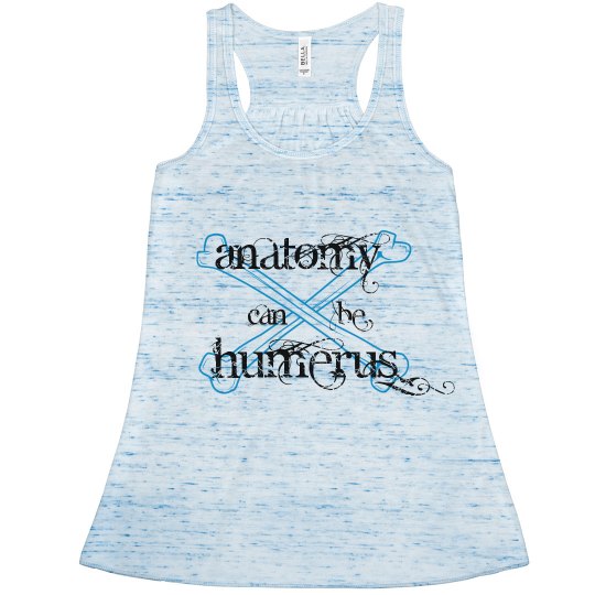 Anatomy can be Humerus