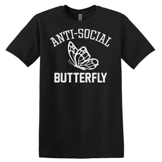 Anti Social Butterfly Anti- Social Butterfly