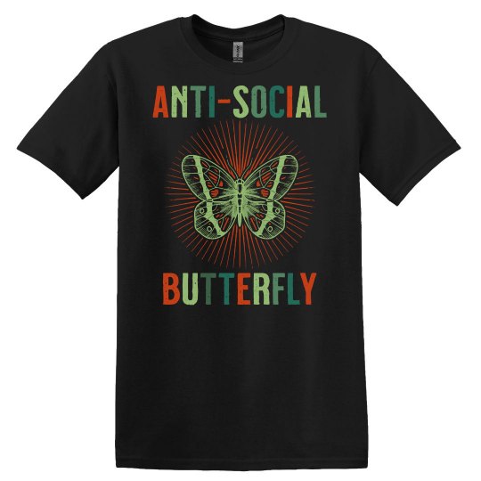Anti Social Butterfly Shy Introvert Anti Social Butterf