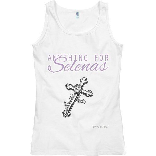 Anything for Selenas