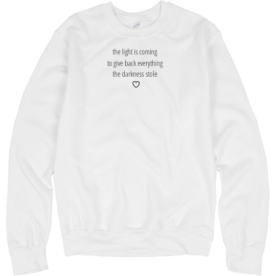 Ariana inspired "the light is coming ♡" white crewneck