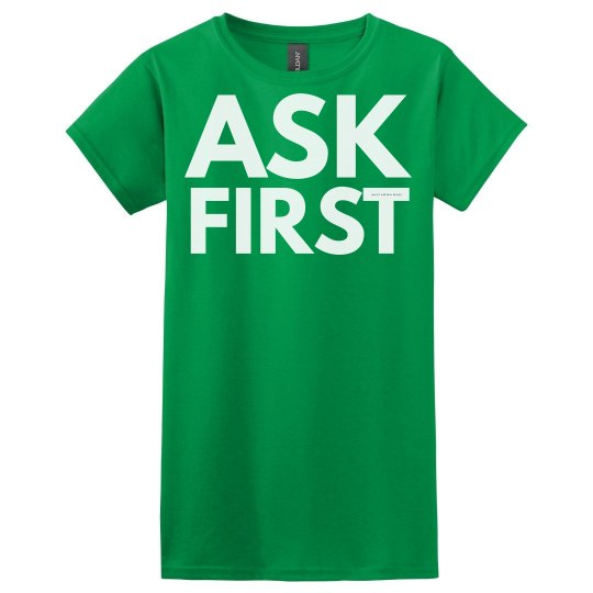 Ask First