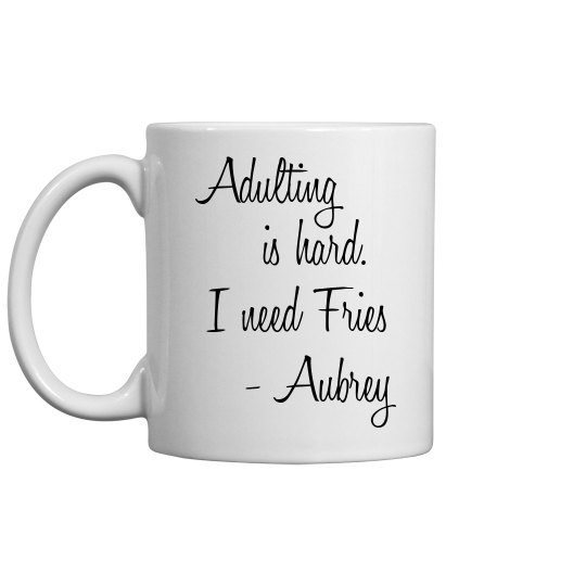 Aubrey Adulting Mug