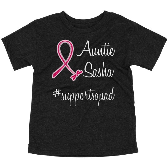 Auntie Sasha, #supportsquad, Toddlers Tee, Black