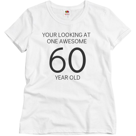 Awesome 60 year old Awesome 60 year old