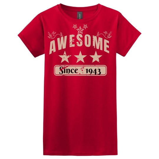 Awesome since 1943 Awesome since 1943