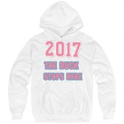 2017 - THE BUCK STOPS HERE - Sweat Shirt