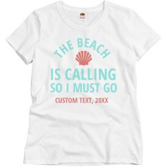 Custom Text Year The Beach Is Calling Semi Fitted Tee