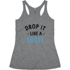 Drop It like A Squat