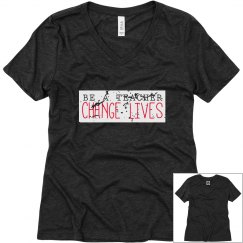 Be a Teacher - Change Lives Women's V-Neck Tee